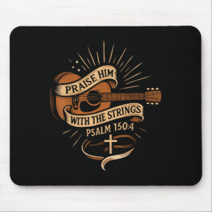 Praise Him With The Strings Jesus Acoustic Guitar Mouse Pad