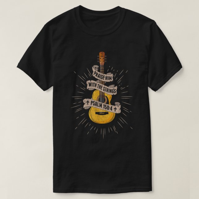 Praise Him With The Strings Jesus Acoustic Guitar  T-Shirt (Design Front)