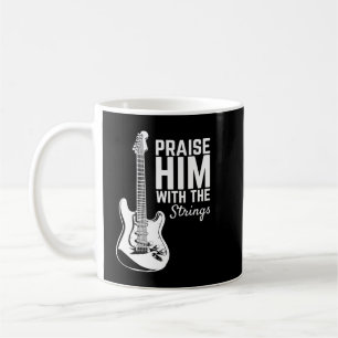 Praise Him With The Strings Musician Music Band Coffee Mug
