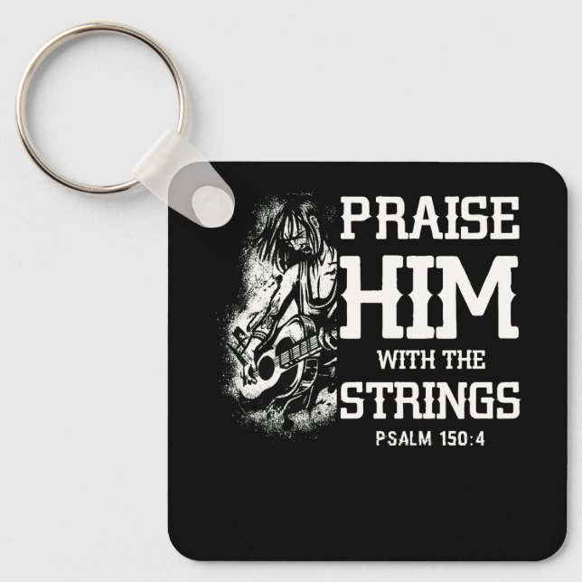 Praise Him With The Strings Psalm 150 4 Christ Bas Keychain (Front)