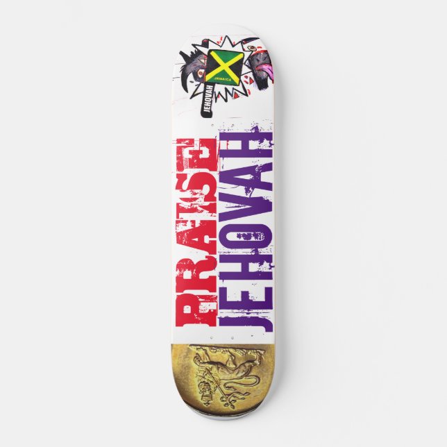 PRAISE JEHOVAH Skateboard (Front)