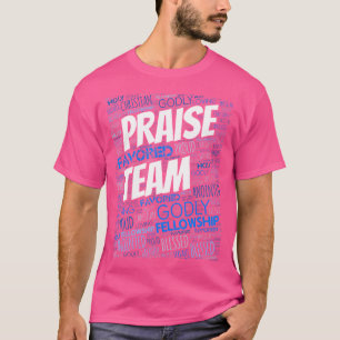 Praise Team Church T-Shirt