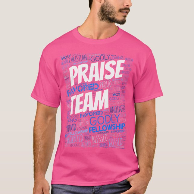 Praise Team Church T-Shirt (Front)
