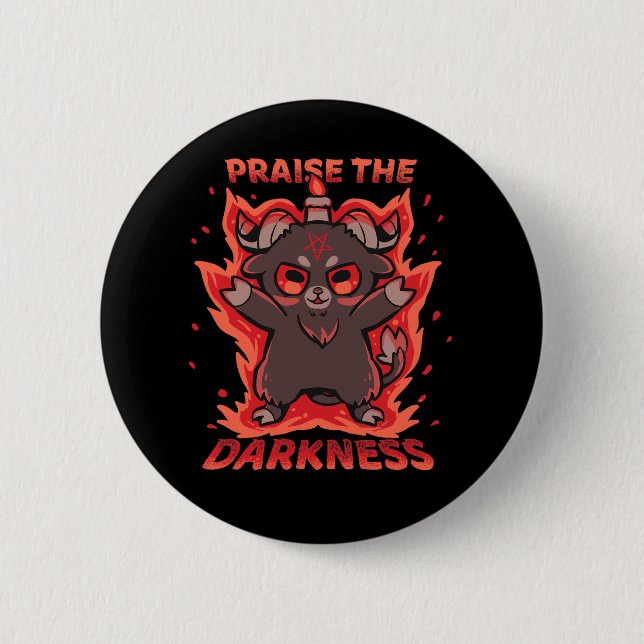 Praise the Darkness Button (Front)