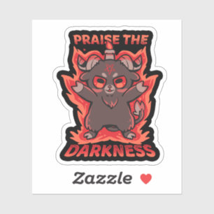 Praise the Darkness Sticker