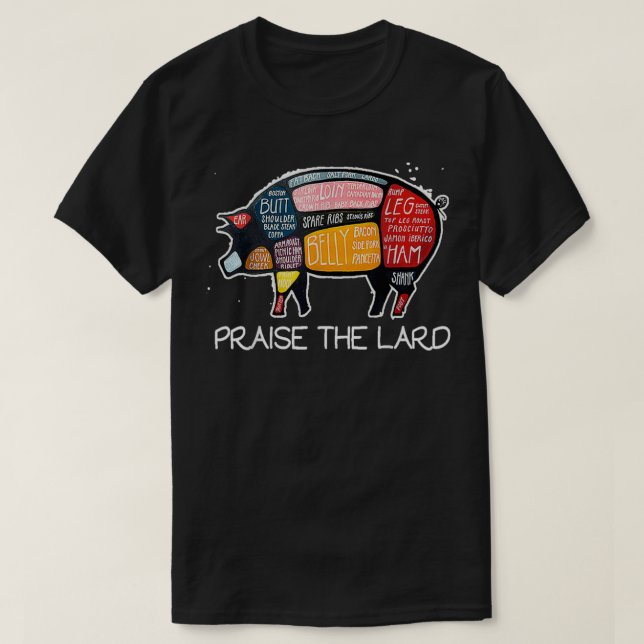Praise The Lard 2 T-Shirt (Design Front)