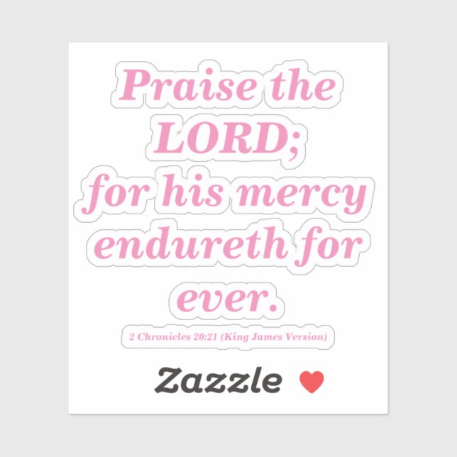 Praise The Lord Bible Verse Classic Pink Sticker (Sheet)