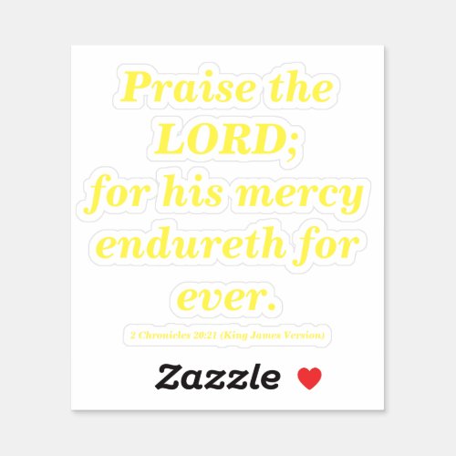 Praise The Lord Bible Verse Lemon Yellow Sticker