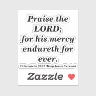 Praise The Lord Bible Verse With Classic Black Sticker
