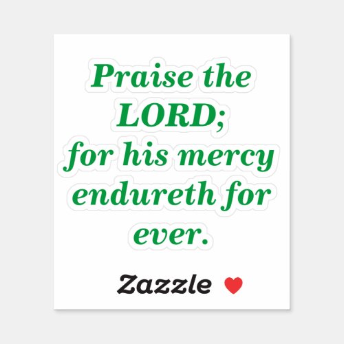 Praise The Lord Bible Verse with Kelly Green Text Sticker