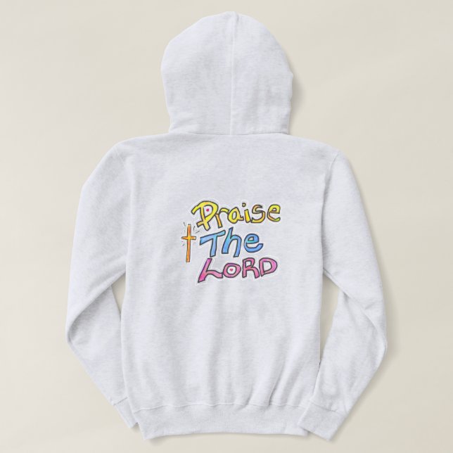 Praise the LORD Colorful Art Faith Quote  Hoodie (Design Back)