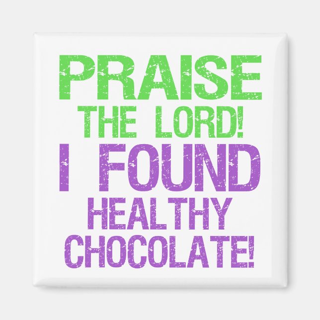 Praise the Lord! Magnet (Front)