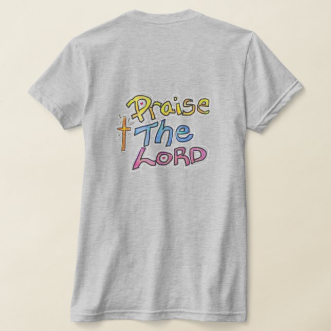 ‘Praise The LORD’ with Cross Christian Ladies  T-Shirt (Laydown Back)