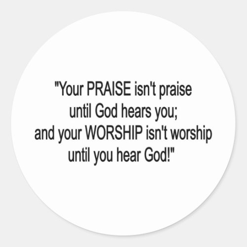 Praise  Worship Classic Round Sticker