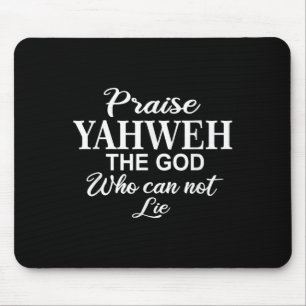 Praise Yahweh The God_ Christian Motivation Insrat Mouse Pad