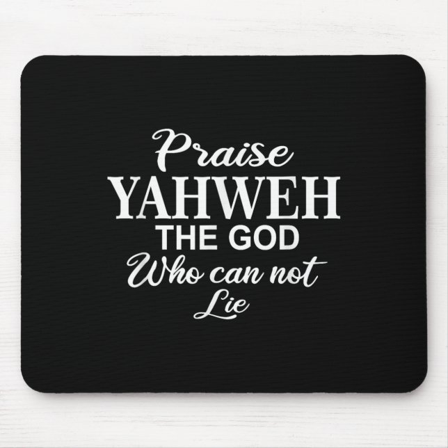 Praise Yahweh The God_ Christian Motivation Insrat Mouse Pad (Front)