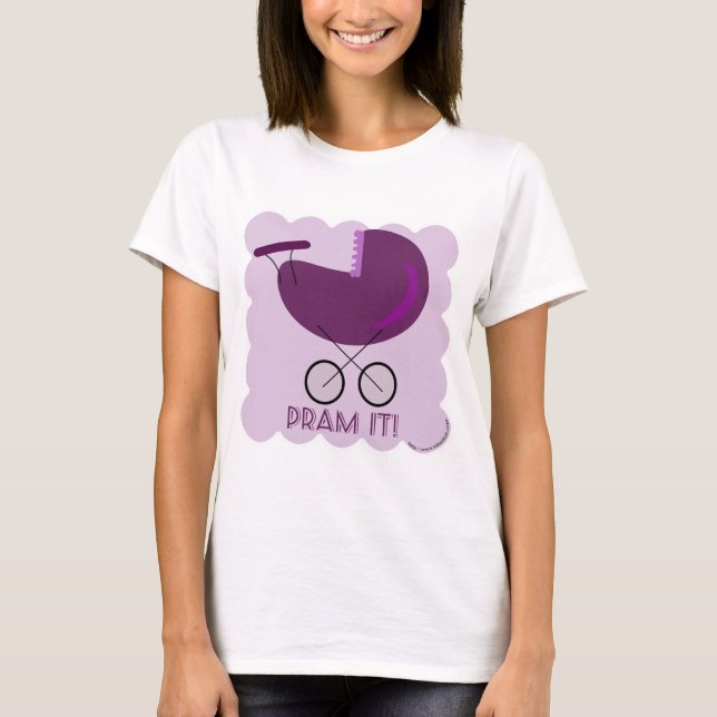 Pram It sassy Stroller Carriage Design T-Shirt (Front)