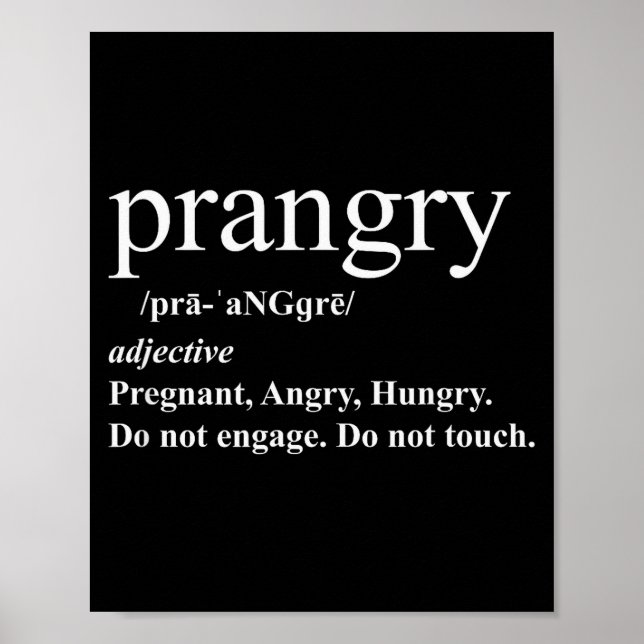 Prangry Definition Shirt Pregnancy Funny Graphic  Poster (Front)