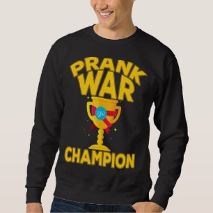 Prank War Champion Sweatshirt