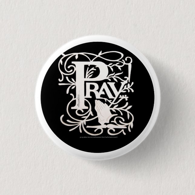 PRAY! A ONE WORD COMMAND.... BUTTON (Front)