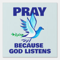 PRAY Because God Listens 