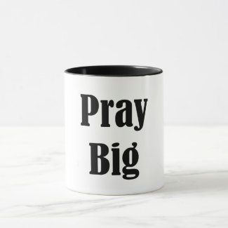 Pray Big | Cup