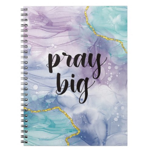 Pray big notebook