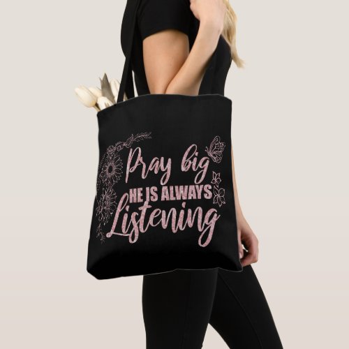 Pray Big Quote Black with Pink Tote Bag