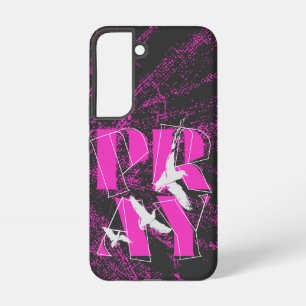 PRAY Bold Christian Faith Reminder Samsung Galaxy S22 Case