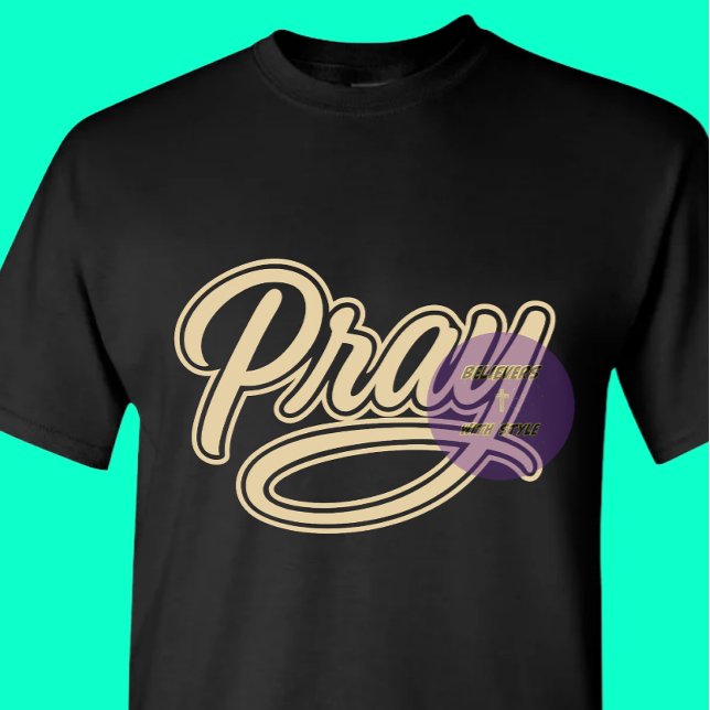 Pray - Christian T-Shirt (Creator Uploaded)