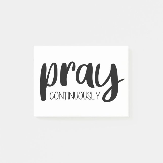 Pray Continuously Gospel Graphics Mere Christianit Post-it Notes (Front)
