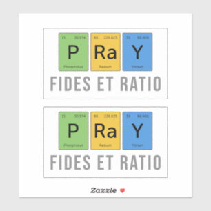 Pray—Fides et Ratio (Faith and Reason) Sticker