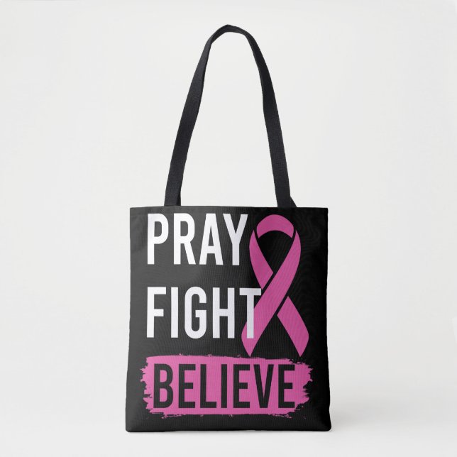 Pray Fight Believe Tote Bag (Front)