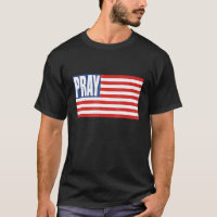 Pray Flag The World Needs Prayer Christian Design T-Shirt