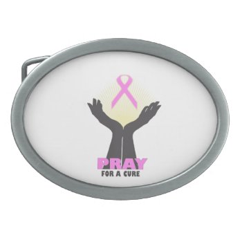 Pray For A Cure Belt Buckle by capturedbyKC at Zazzle