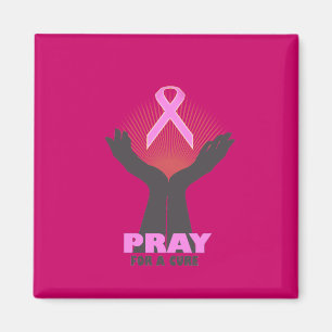 Pray For A Cure Magnet