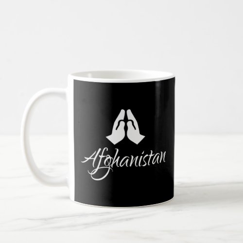 Pray For Afghanistan  Coffee Mug
