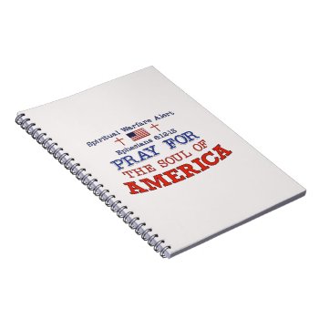 Pray For America Notebook by heavenly_sonshine at Zazzle