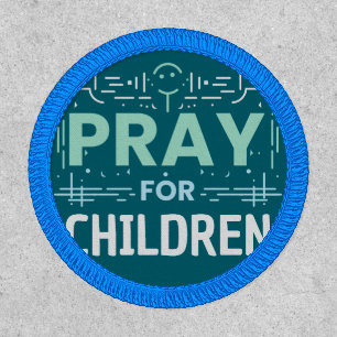 Pray For Children Patch
