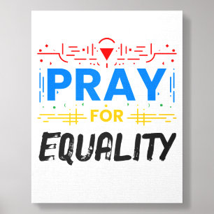 Pray For Equality Foam Core Photo Tile