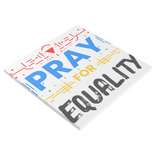 Pray For Equality Gallery Wrap
