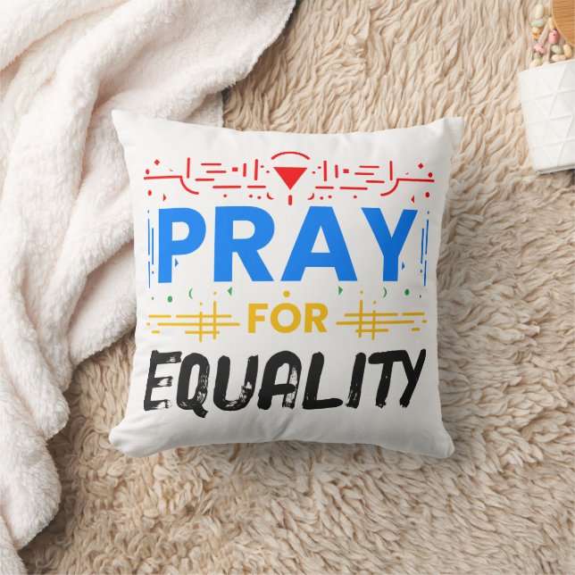 Pray For Equality Throw Pillow (Blanket)
