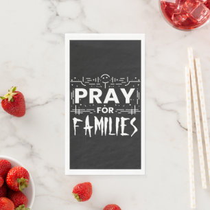 Pray for families paper guest towels