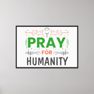 Pray For: Honoring Humanity Canvas Print