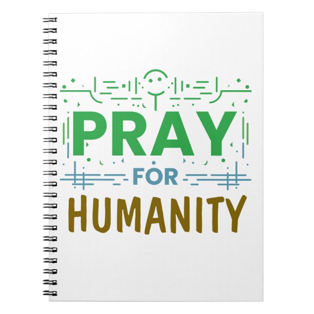 Pray For: Honoring Humanity Notebook (Front)