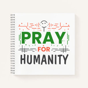 Pray For: Honoring Humanity Notebook