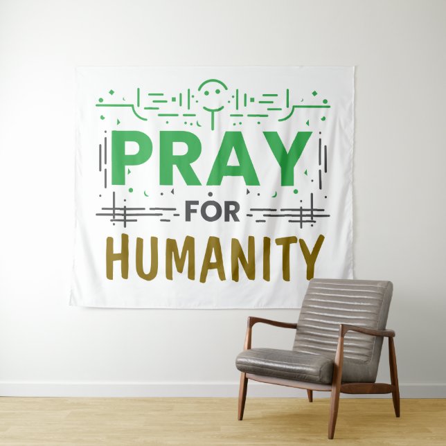 Pray For: Honoring Humanity Tapestry (In Situ (Horizontal))