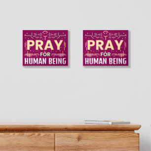 Pray For Human Being Foam Core Photo Tile