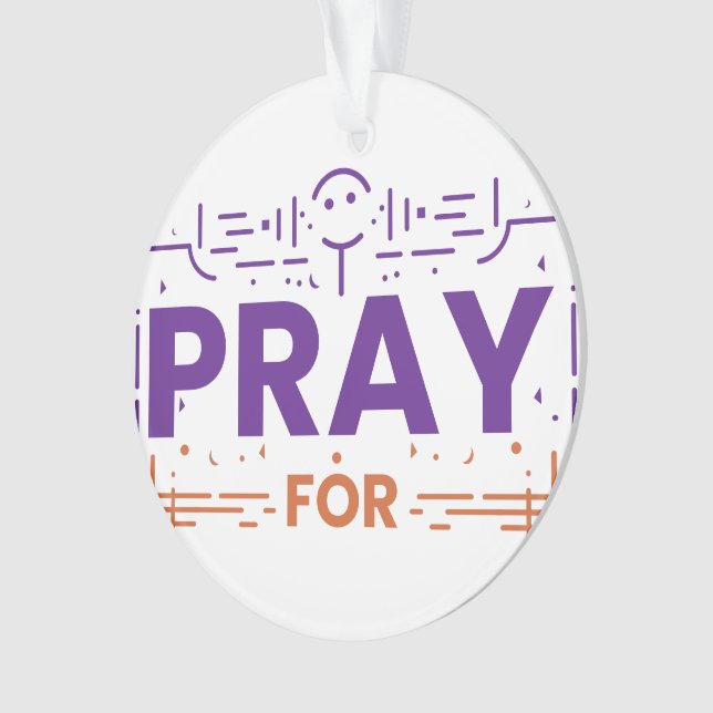 Pray For Humanity Ornament (Front)