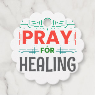 Pray For: Inspiring Healing Favor Tags